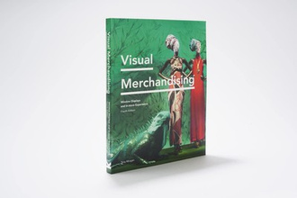 Visual Merchandising Fourth Edition : Window Displays, In-store Experience