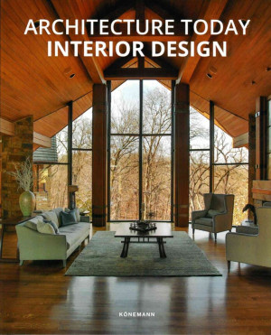 Architecture Today. Interior Design