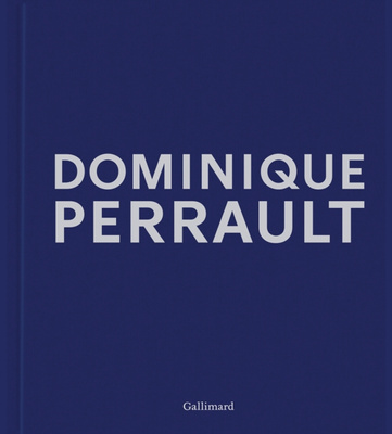 Dominique Perrault : Dreams Works Manifestos
