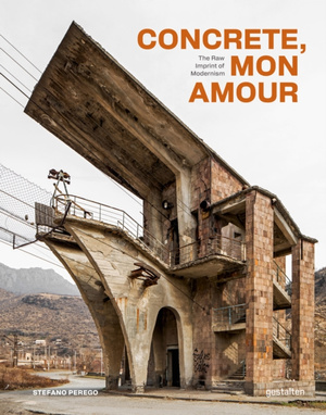 Concrete, Mon Amour : The Raw Imprint of Modernism