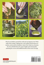 A Beginner's Guide to Japanese Tea : Selecting and Brewing the Perfect Cup of Sencha, Matcha, and Other Japanese Teas