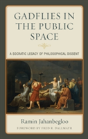 Gadflies in the Public Space A Socratic Legacy of Philosophical Dissent