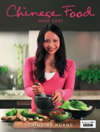 Chinese Food Made Easy 100 Simple, Healthy Recipes from Easy-to-Find Ingredients