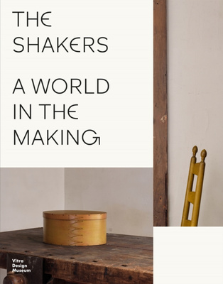 The Shakers: A World in the Making