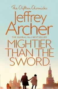Mightier than the Sword by Jeffrey Archer