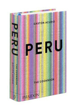 Peru: The Cookbook