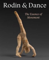 Rodin & Dance The Essence of Movement