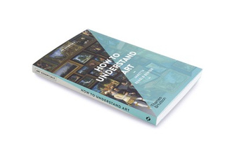 How to Understand Art (Art Essentials)