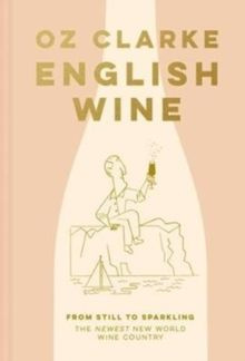 English Wine : From still to sparkling