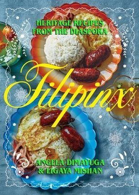 Filipinx : Heritage Recipes from the Diaspora