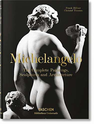 Michelangelo. The Complete Paintings, Sculptures 
