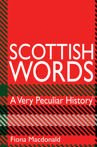 Scottish Words A Very Peculiar History