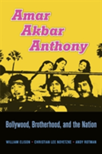 Amar Akbar Anthony Brotherhood, Bollywood, and the Nation