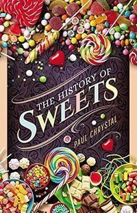 The History of Sweets