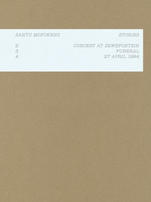 Santu Mofokeng: Stories : 2
