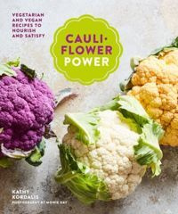 Cauliflower Power : Vegetarian and Vegan Recipes to Nourish and Satisfy