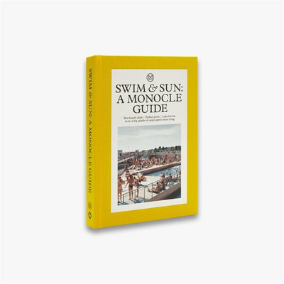 Swim & Sun: A Monocle Guide