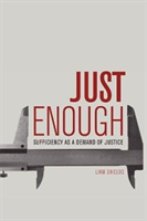 Just Enough Sufficiency as a Demand of Justice