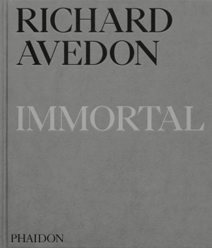 Richard Avedon Immortal : Portraits of Aging, 1951-2004