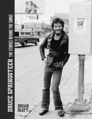 Bruce Springsteen - The Stories Behind the Songs 