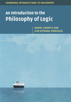Cambridge Introductions to Philosophy: An Introduction to the Philosophy of Logic