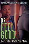 Dr. Feelgood Carl Weber Presents