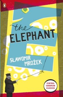 Slawomir Mrozek. The Elephant