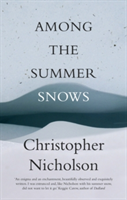 Among the Summer Snows A Highlands Walk