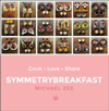 SymmetryBreakfast Cook-Love-Share