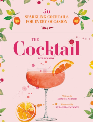 The Cocktail Deck of Cards : 50 sparkling cocktails for every occasion