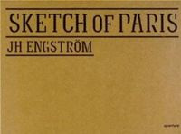 Sketch of Paris: Photographs by JH Engstrom