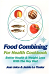 Food Combining for Health Cookbook Better Health and Weight Loss with the Hay Diet