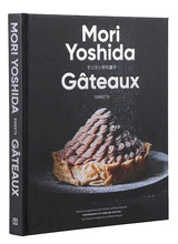 Gateaux: Sweets (Modern French Pastry)