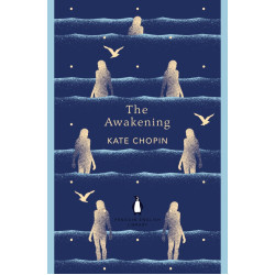 Kate Chopin: The Awakening