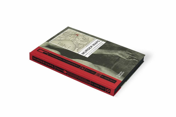 Murder Maps: Crime Scenes Revisited; Phrenology to Fingerprint 1811–1911