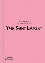 The World According to Yves Saint Laurent