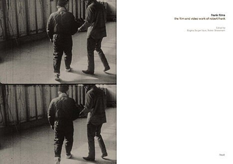 Robert Frank: Frank Films: The Film and Video Work of Robert Frank