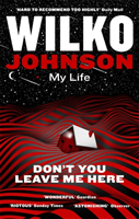 Don't You Leave Me Here My Life