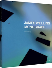 James Welling – Monograph