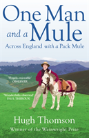One Man and a Mule Across England with a Pack Mule