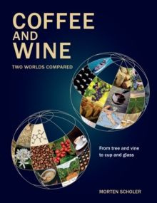 Coffee and Wine : Two Worlds Compared