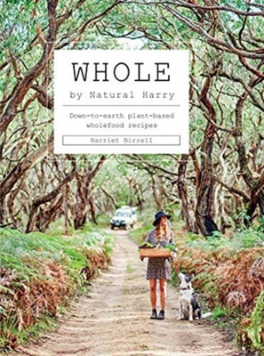 Whole Down-to-earth plant-based wholefood recipes