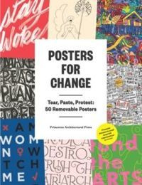 Posters for Change Tear, Paste, Protest