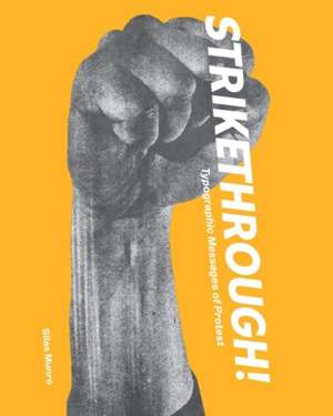Strikethrough : Typographic Messages of Protest