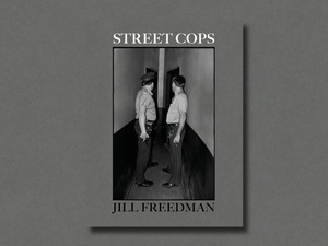 Street Cops by Jill freedman