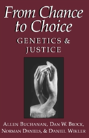 From Chance to Choice Genetics and Justice