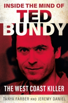 nside the Mind of Ted Bundy