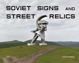 Soviet Signs and Street Relics