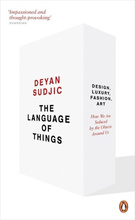 The Language of Things. Design, Luxury, Fashion, Art: how we are seduced by the objects around us.