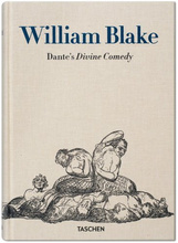William Blake: Dante's 'Divine Comedy'. The Complete Drawings